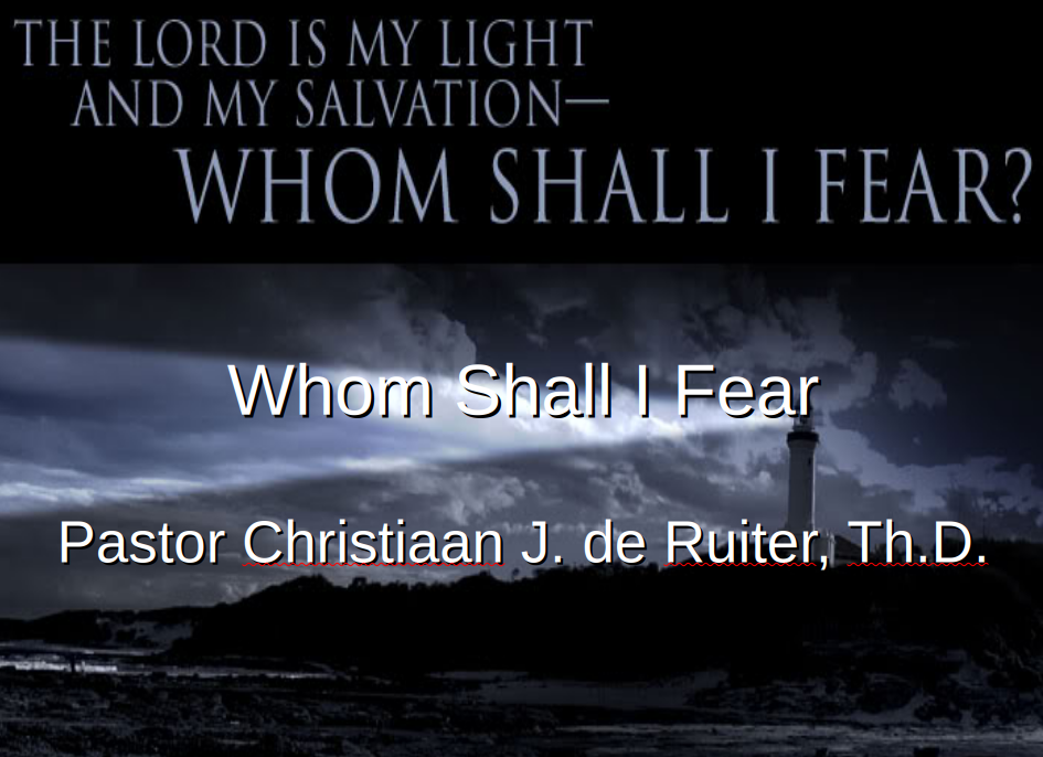Whom Shall I Fear